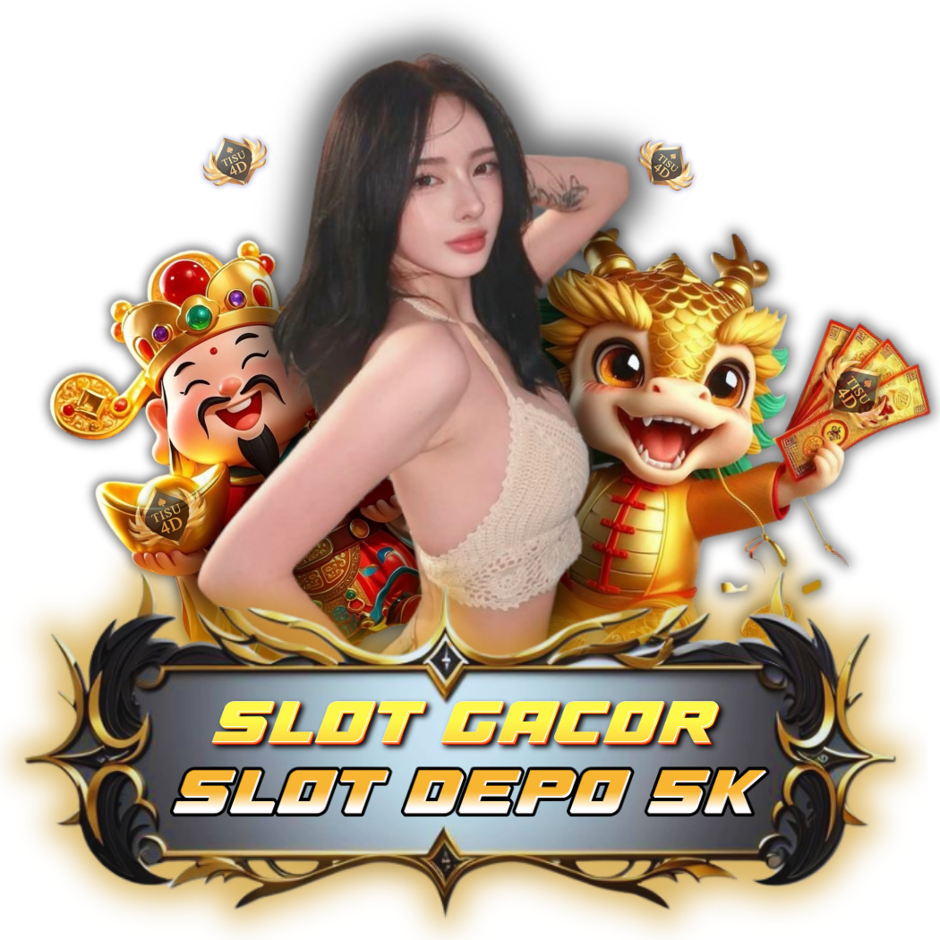TISU4D: Situs Slot Gacor Depo 5k, Via Qris Deposit 5000 Gampang Maxwin